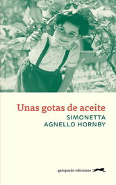 Unas gotas de aceite, Simonetta Agnello Hornby - Gatopardo Ediciones