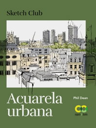 Acuarela urbana, Phil Dean - ANAYA MULTIMEDIA