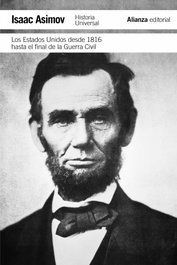 Estados Unidos desde 1816 hasta el final de la Guerra Civil, Isaac Asimov - ALIANZA