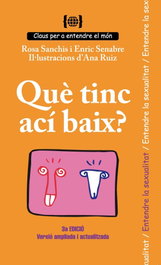 BULLENT, Què tinc ací baix? Per entendre la sexualitat - Enric Senabre Carbonell