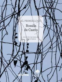 EL PRIMER LOCO, Rosalía de Castro - ALVARELLOS EDITORA