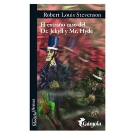 GARGOLA EDICIONES, El extraño caso de Dr. Jekyll y Mr. Hyde, Robert Louis Stevenson