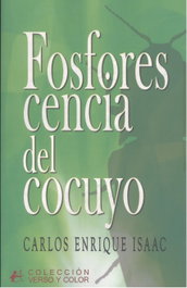 Fosforescencia del cocuyo, Carlos Enrique Isaac - Editorial Adarve