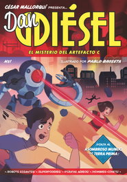 Dan Diésel 1. El misterio del Artefacto C, César Mallorquí - SM