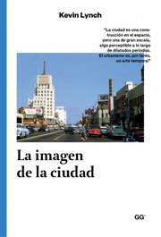 La imagen de la ciudad, Kevin Lynch - GUSTAVO GILI