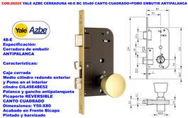 Yale AZBE CERRADURA 48-E BC 50x80 con pomo embutido antipáliz