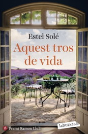 Aquest tros de vida, Estel Solé Casadellà - LABUTXACA