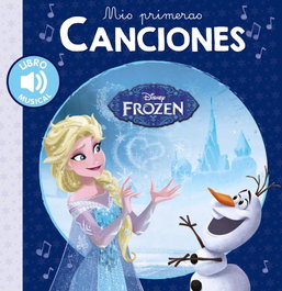 HACHETTE HEROES MIS PRIMERAS CANCIONES. FROZEN