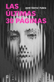 Las últimas 30 páginas, Jordi Sierra i Fabra - LOQUELEO