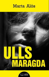 ULLS MARAGDA, Marta Alós I López - PAGES EDITORS
