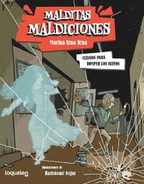 LOQUELEO Cuentos para romper sueños Malditas 2, Marina Tena Tena
