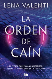 La orden de Caín, Lena Valenti - B de Bolsillo