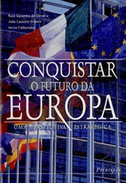 Conquistar o Futuro da Europa, Heino Fabender - PRINCIPIA