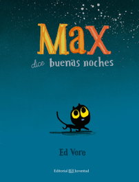 JUVENTUD Max dice buenas noches