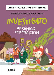 EDEBE, Investigato: Arsénico por traición, Pierdomenenico Baccalario - EDEBE