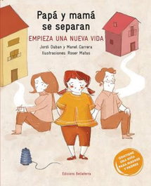 Bellaterra, Papa y mama se separan: Empieza una nueva vida - VVAA/Jordi Daban/Manel Carrera/Roser Matas