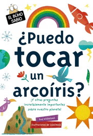 BRUÑO ¿Puedo tocar un arcoíris? - Sue Nicholson