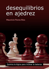 LA CASA DE AJEDREZ Desequilibrios en ajedrez