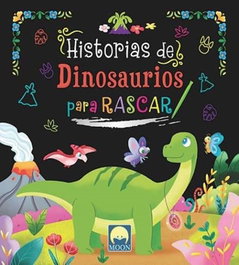 MOON, HISTORIAS DE DINOSAURIOS PARA RASCAR - AA.VV