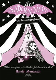 Alfaguara, Isadora Moon va de excursión - Harriet Muncaster