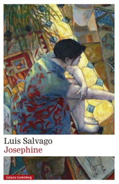 Josephine, Luis Salvago - GALAXIA GUTENBERG