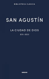La ciudad de Dios III. Libros XVI-XXII, San Agustín - GREDOS, S.A.