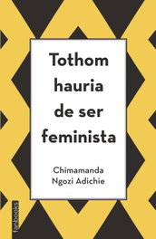 Tothom hauria de ser feminista, Chimamanda Ngozi Adichie - Fanbooks