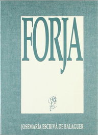 Forja, Josemaría Escrivá de Balaguer, Santo - RIALP