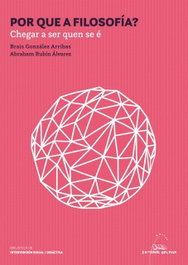 GALAXIA, (g).por que a filosofia?:chegar a ser quen se e, Brais Gonzalez/Abraham Rubin - GALAXIA