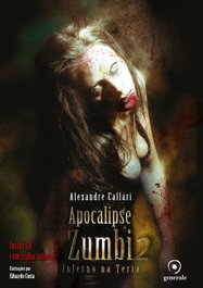 Apocalipse Zumbi 2, Alexandre Callari - EVORA