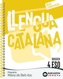 BARCANOVA, Maria de Bell-lloc 4 ESO. Dossier. Llengua catalana, Josep Rosell - BARCANOVA