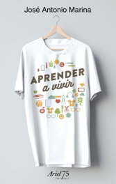 Aprender a vivir, José Antonio Marina - ARIEL