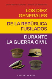 Los diez generales de la república fusilados, Jacint Merino Sánchez - BASE