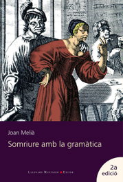Somriure amb la gramàtica, Joan Melià Garí - LLEONARD MUNTANER
