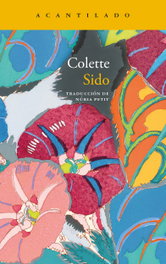 Sido, Colette - ACANTILADO EDITORIAL