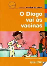 O Diogo Vai Às Vacinas, Baltazar Caeiro - PAPA-LETRAS