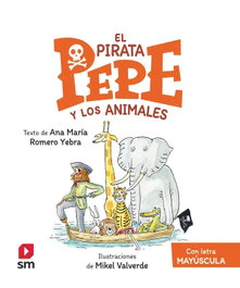 SM, El pirata Pepe y los animales