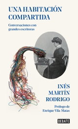 Una habitación compartida, Inés Martín Rodrigo - DEBATE