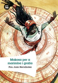 Makosa per a marimba i gralla, Pau Joan Hernàndez - BAMBU