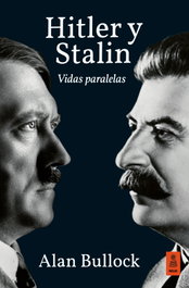 KAILAS Hitler y Stalin - Vidas paralelas (Ed.Revisada), Alan Bullock - null