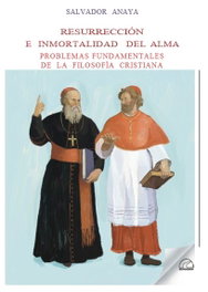 Resurección e inmortalidad del alma, Salvador Anaya Gonzalez - SENDEROS
