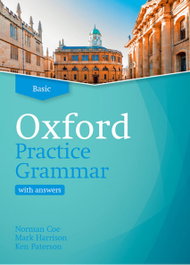 Oxford Practice Grammar Basic with Answers Revised Edition 2019, Coe / Harrison / Patterson - OXFORD UNIVERSITY PRESS