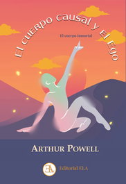 El Cuerpo Causal y el Ego, Arthur Powell - LIBRERIA ARGENTINA (ELA)
