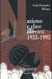 Nazismo e clase obreira (1933-1993), Sergio Fontegher Bologna - LAIOVENTO (IBD)