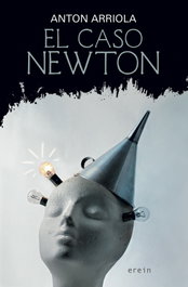El caso Newton, Anton Arriola - EREIN EDITORIAL