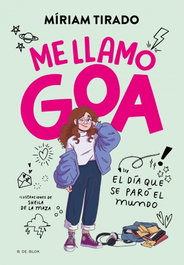 Me llamo Goa, Míriam Tirado - B DE BLOK