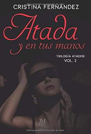 ENTRE LIBROS, Atada y en tus manos (Atados nº 2), Cristina Fernandez - ENTRE LIBROS