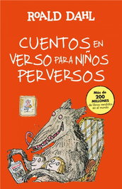 Cuentos en verso para niños perversos, Roald Dahl - ALFAGUARA