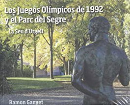 EDICIONS SALORIA, LOS JUEGOS OLÍMPICOS DE 1992 Y EL PARC DEL SEGRE