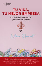PLATAFORMA EDITORIAL, Tu vida, tu mejor empresa, Esther Bauset - PLATAFORMA